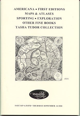 Item #12006 PUBLIC AUCTION #165 - AMERICANA, FIRST EDITIONS, MAPS & ATLASES... (September 14, 2000). Waverly Auctions.