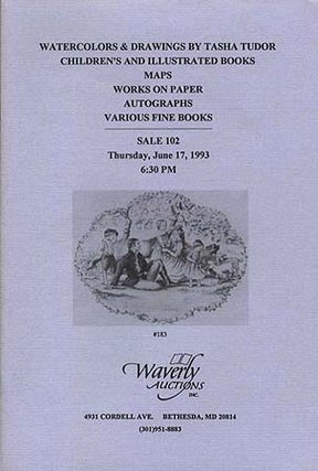 Item #1480 WATERCOLORS & DRAWINGS BY TASHA TUDOR...SALE #102 (Thursday June 17, 1993). Waverly...