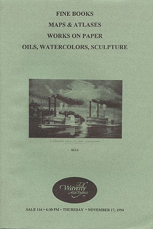 Item #1515 PUBLIC AUCTION #116 - FINE BOOKS, MAPS & ATLASES... (November 17, 1994). Waverly Auctions.