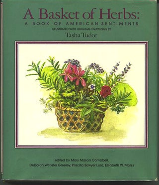 Item #15558 A BASKET OF HERBS; : A BOOK OF AMERICAN SENTIMENTS. Mary Mason Campbell