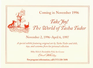 Item #15598 COMING IN NOVEMBER 1996. TAKE JOY! THE WORLD OF TASHA TUDOR. Williamsburg Institute