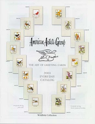 Item #21500 AMERICAN ARTISTS GROUP: THE ART OF GREETING CARDS; 2003 EVERYDAY CATALOG. American...