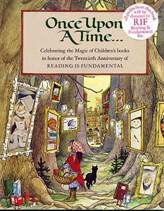 Item #21920 ONCE UPON A TIME...; Celebrating the Magic of Children's books in honor of the...