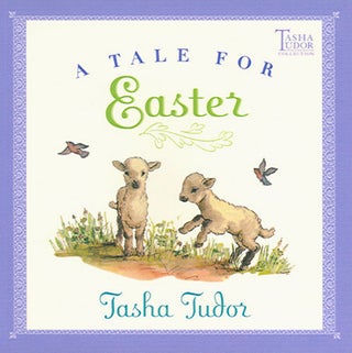 Item #22125 A TALE FOR EASTER. Tasha Tudor
