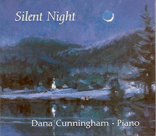 Item #22604 SILENT NIGHT [Compact disc]. Dana Cunningham