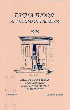Item #23665 TASHA TUDOR AT THE END OF THE YEAR 1995 Catalog #6 from Cellar Door Books; December...