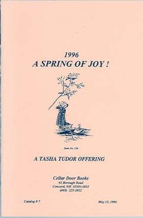 Item #24152 1996 A SPRING OF JOY! Catalog #7 from Cellar Door Books; : A TASHA TUDOR OFFERING....