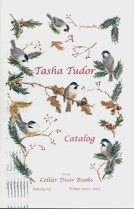 Item #24746 A TASHA TUDOR CATALOG FROM CELLAR DOOR BOOKS Catlog #13; , WINTER 2000-2001. Cellar...