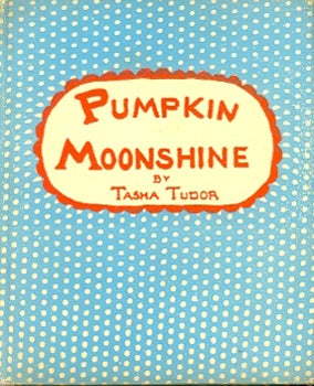 PUMPKIN MOONSHINE by Tasha Tudor on Cellar Door Books