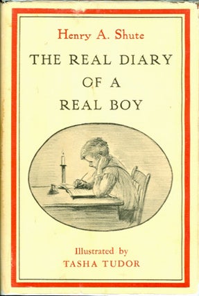 Item #25788 The REAL DIARY OF A REAL BOY. Henry A. Shute