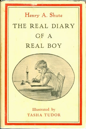 Item #25788 The REAL DIARY OF A REAL BOY. Henry A. Shute.