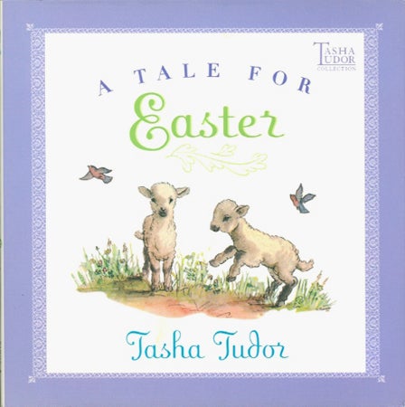 Item #25956 A TALE FOR EASTER. Tasha Tudor.