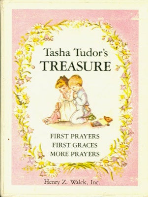 Item #26164 TASHA TUDOR'S TREASURE [First Prayers, First Graces, More Prayers]. Tasha Tudor
