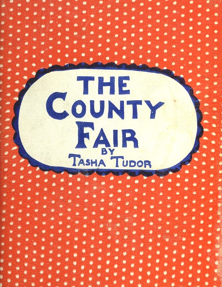 Item #26466 The COUNTY FAIR. Tasha Tudor.