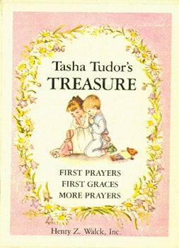 Item #26484 TASHA TUDOR'S TREASURE [First Prayers, First Graces, More Prayers]. Tasha Tudor.