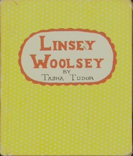 Item #26486 LINSEY WOOLSEY. Tasha Tudor