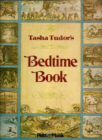 Item #27262 TASHA TUDOR'S BEDTIME BOOK. Tasha Tudor.