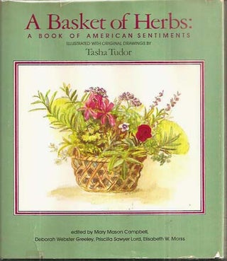 Item #27378 A BASKET OF HERBS; : A BOOK OF AMERICAN SENTIMENTS. Mary Mason Campbell, Priscilla...