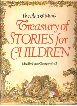 Item #27611 The PLATT & MUNK TREASURY OF STORIES FOR CHILDREN. Nancy Christensen Hall