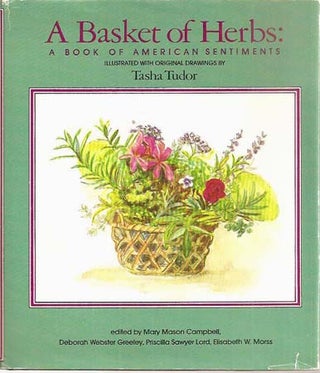 Item #27630 A BASKET OF HERBS; : A BOOK OF AMERICAN SENTIMENTS. Mary Mason Campbell, Priscilla...
