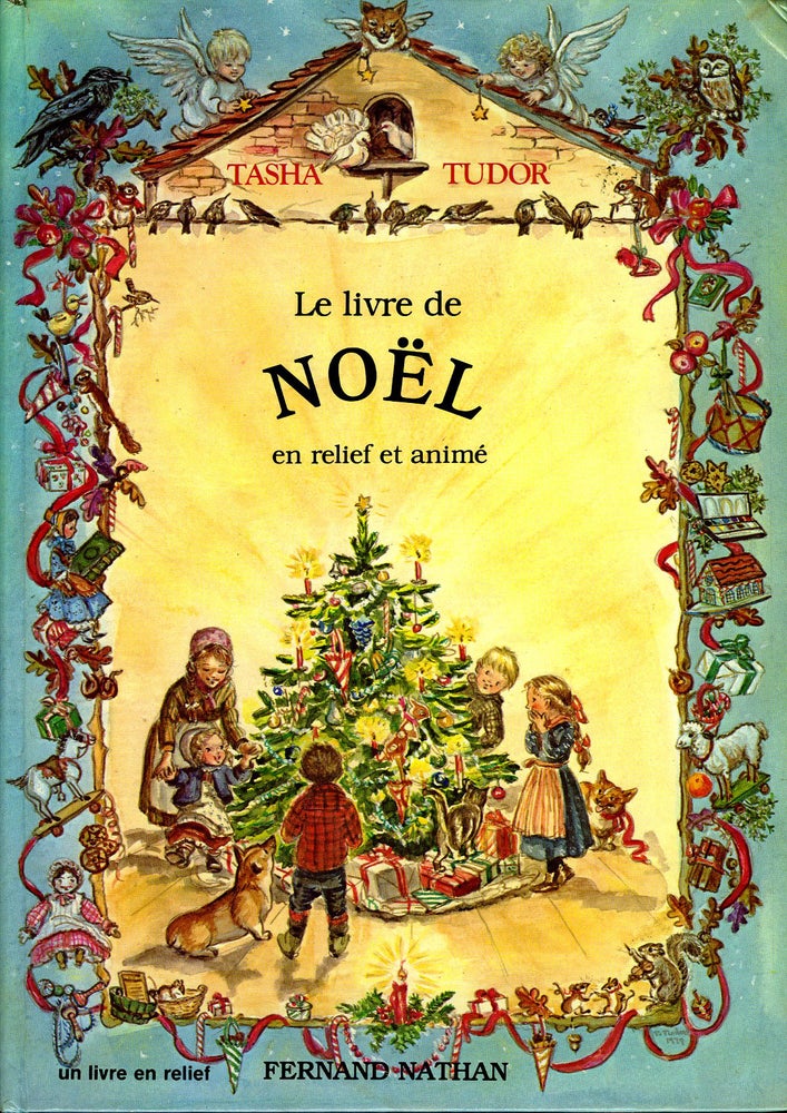 Item #27995 [A Book of Christmas] LE LIVRE DE NOËL EN RELIEF ET ANIMé. Tasha Tudor.
