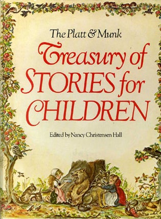 Item #28098 The PLATT & MUNK TREASURY OF STORIES FOR CHILDREN. Nancy Christensen Hall