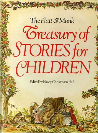 Item #28098 The PLATT & MUNK TREASURY OF STORIES FOR CHILDREN. Nancy Christensen Hall.