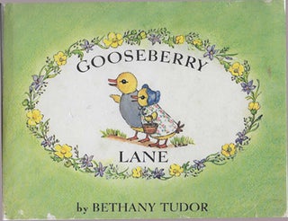 Item #28543 GOOSEBERRY LANE. Bethany Tudor