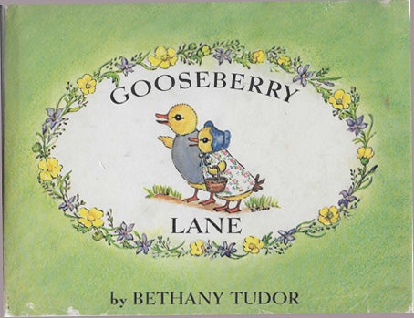Item #28543 GOOSEBERRY LANE. Bethany Tudor.