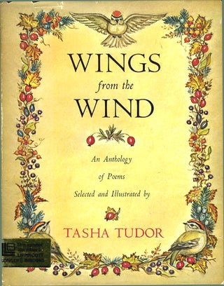 Item #28558 WINGS FROM THE WIND; : An Anthology of Poems Selected and Illustrated by Tash a...