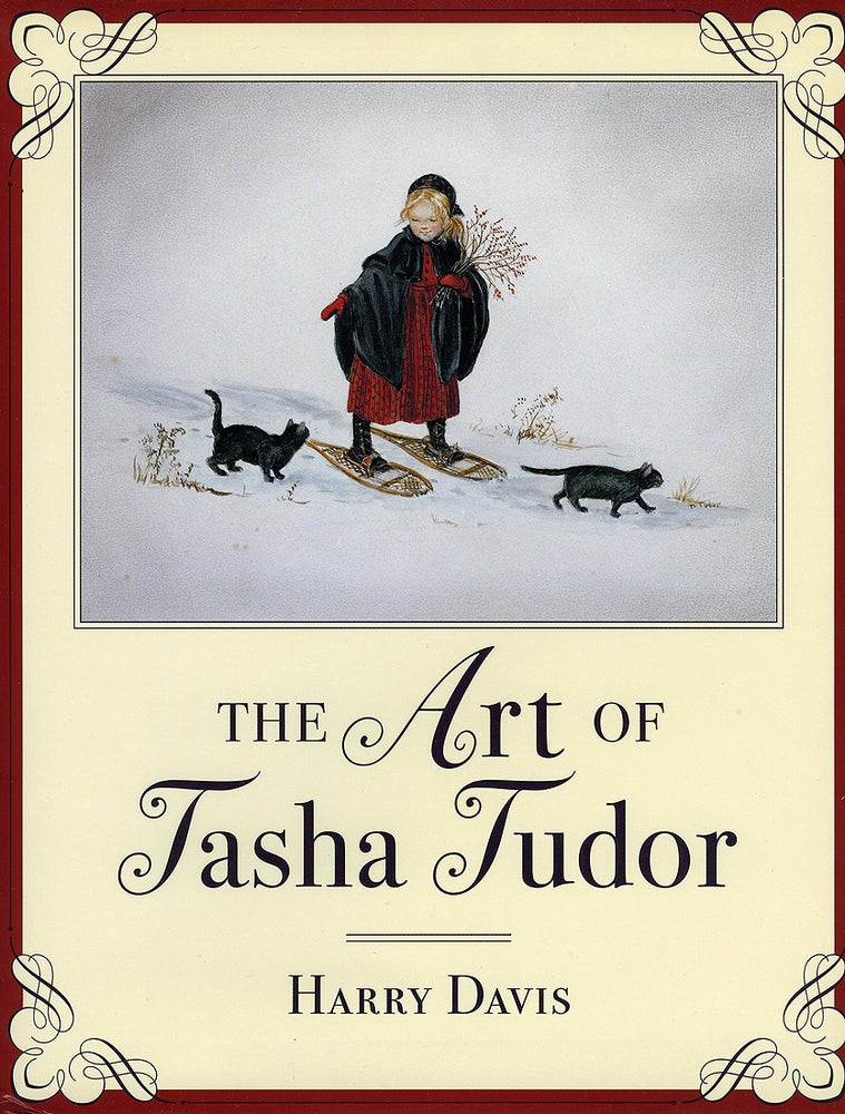 Item #28856 The ART OF TASHA TUDOR. Harry Davis.