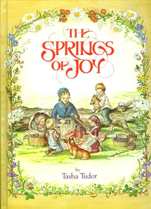 Item #2889 The SPRINGS OF JOY. Tasha Tudor
