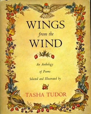 Item #28931 WINGS FROM THE WIND; : An Anthology of Poems Selected and Illustrated by Tasha Tudor....