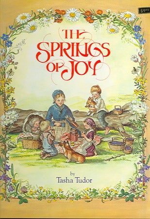 Item #29117 The SPRINGS OF JOY. Tasha Tudor.