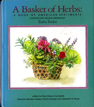 Item #29194 A BASKET OF HERBS; : A BOOK OF AMERICAN SENTIMENTS. Mary Mason Campbell, Priscilla...