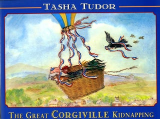Item #29315 The GREAT CORGIVILLE KIDNAPPING. Tasha Tudor