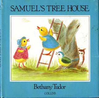 Item #29362 SAMUEL'S TREE HOUSE. Bethany Tudor