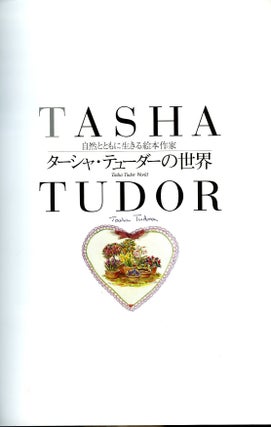 TASHA TUDOR WORLD; [The World of Tasha Tudor]