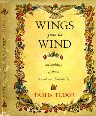 Item #29467 WINGS FROM THE WIND; : An Anthology of Poems Selected and Illustrated by Tasha Tudor....