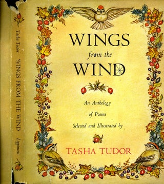 Item #29468 WINGS FROM THE WIND; : An Anthology of Poems Selected and Illustrated by Tasha Tudor....