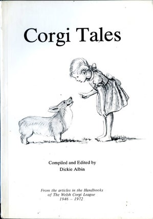 Item #29527 CORGI TALES, compiled and edited by Dickie Albin. Dickie Albin