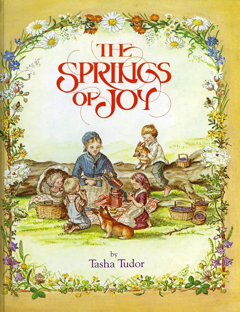 Item #30057 The SPRINGS OF JOY. Tasha Tudor.