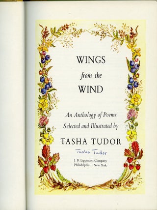 WINGS FROM THE WIND: An Anthology of Poems Selected and Illustrated by Tash a Tudor; : An Anthology of Poems Selected and Illustrated by Tasha Tudor