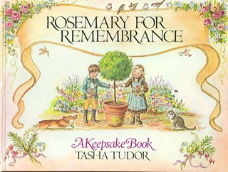 Item #5250 ROSEMARY FOR REMEMBRANCE. Tasha Tudor