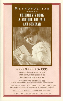 Item #5828 METROPOLITAN CHILDREN'S BOOK & ANTIQUE TOY FAIR AND SEMINAR. DECEMBER 1-3, 1995
