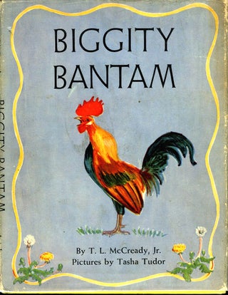 Item #7664 BIGGITY BANTAM. T. L. McCready, Jr